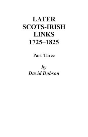 Later Scots-Irish Links, 1725-1825