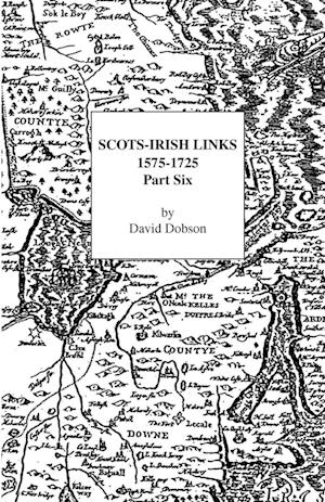 Scots-Irish Links, 1575-1725