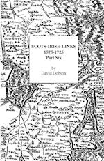 Scots-Irish Links, 1575-1725