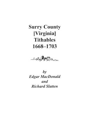 Surry County [Virginia] Tithables, 1668-1703