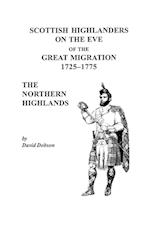 Scottish Highlanders on the Eve of the Great Migration, 1725-1775