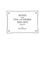 Scots in the USA and Canada, 1825-1875. Part Five