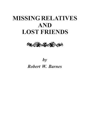 Missing Relatives and Lost Friends