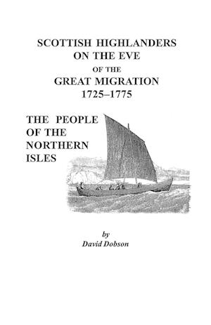 Scottish Highlanders on the Eve of the Great Migration, 1725-1775