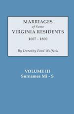 Marriages of Some Virginia Residents, Vol. III