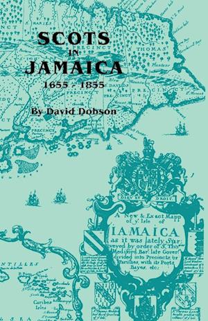 Scots in Jamaica, 1655-1855