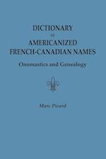 Dictionary of Americanized French-Canadian Names