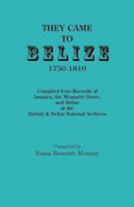 They Came to Belize, 1750-1810.