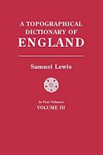 Topographical Dictionary of England. in Four Volumes. Volume III