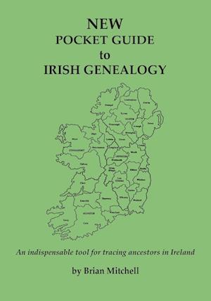 NEW Pocket Guide to Irish Genealogy