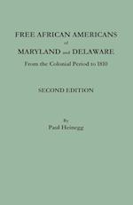 Free African Americans of Maryland and Delaware. Second Edition 