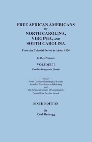 Free African Americans of North Carolina, Virginia, and South Carolina from the Colonial Period to About 1820. SIXTH EDITION in Three Volumes. VOLUME