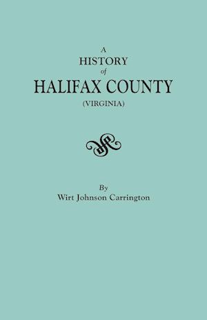 A History of Halifax County, Virginia