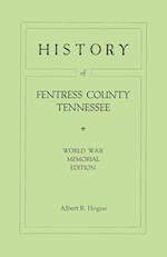 History of Fentress County, Tennessee. the Old Home of Mark Twain's Ancestors. World War Memorial Edition, 1920