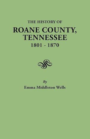 History of RoAne County, Tennessee, 1801-1870