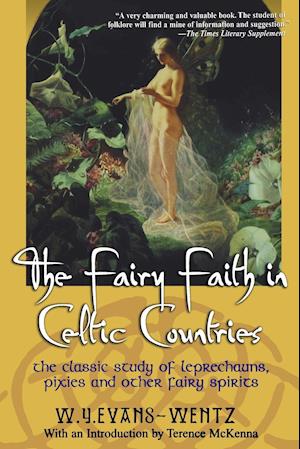 The Fairy Faith in Celtic Countries