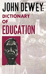 John Dewey - Dictionary of Education