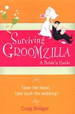 Surviving Groomzilla: