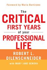 Critical First Years Of Your Professional Life