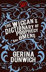 Wiccan's Dictionary of Prophecy and Omens