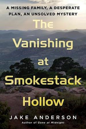 The Vanishing At Smokestack Hollow