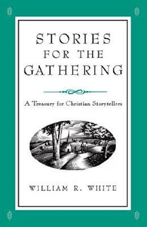 Stories for the Gathering