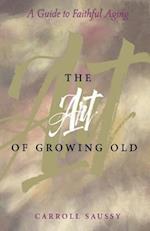 The Art of Growing Old