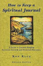 How to Keep a Spiritual Journal, Revised Edition