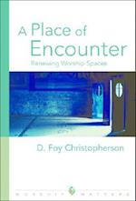 A Place of Encounter