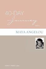 40-Day Journey with Maya Angelou