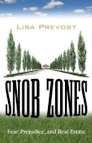 Snob Zones