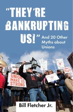 'They're Bankrupting Us!'