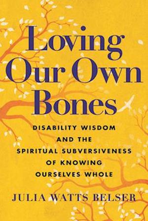 Loving Our Own Bones