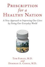 Prescription for a Healthy Nation