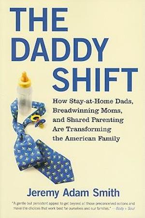 The Daddy Shift