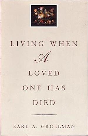 Living When a Loved One Has Died