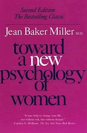 Toward a New Psychology of Women