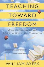 Teaching Toward Freedom