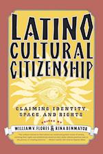 Latino Cultural Citizenship
