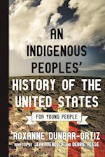 Indigenous Peoples' History of the United States for Young People