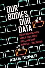 Our Bodies, Our Data