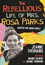 The Rebellious Life of Mrs. Rosa Parks
