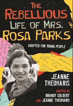 Rebellious Life of Mrs. Rosa Parks