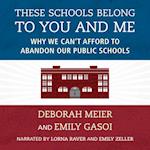 These Schools Belong to You and Me