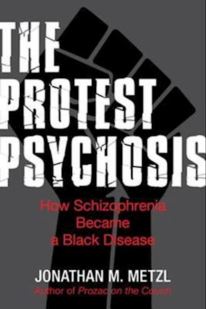 Protest Psychosis