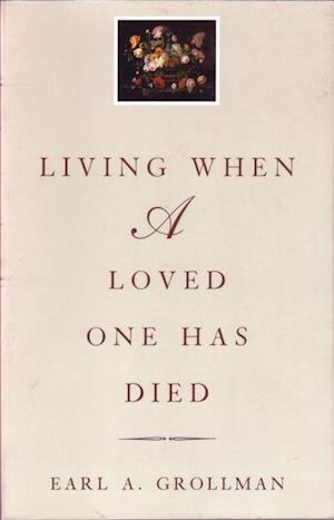 Living When a Loved One Has Died