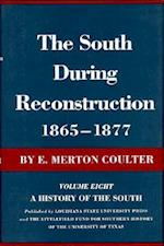 The South During Reconstruction, 1865--1877