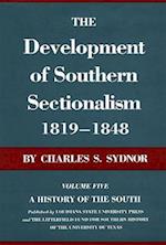 The Development of Southern Sectionalism, 1819--1848