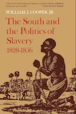 The South and the Politics of Slavery, 1828--1856