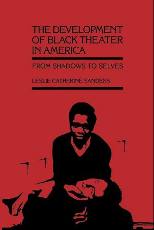 The Development of Black Theater in America